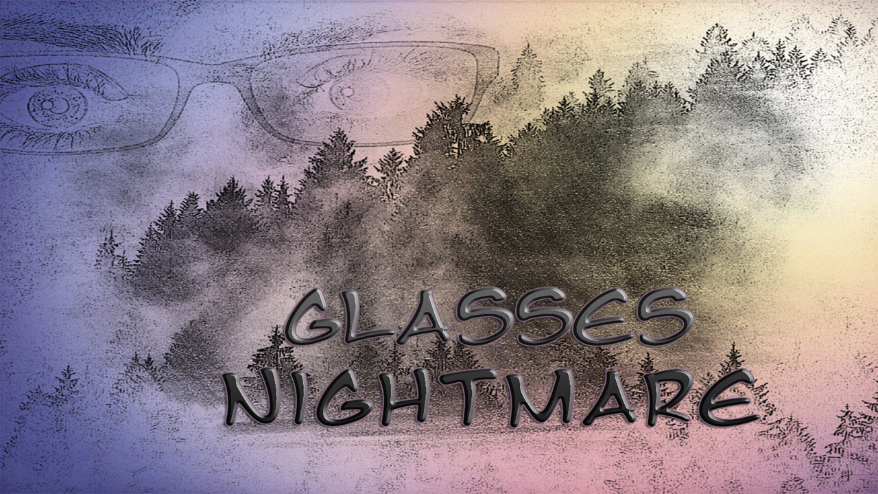 Glasses Nightmare Steam CD Key [USD 0.44]