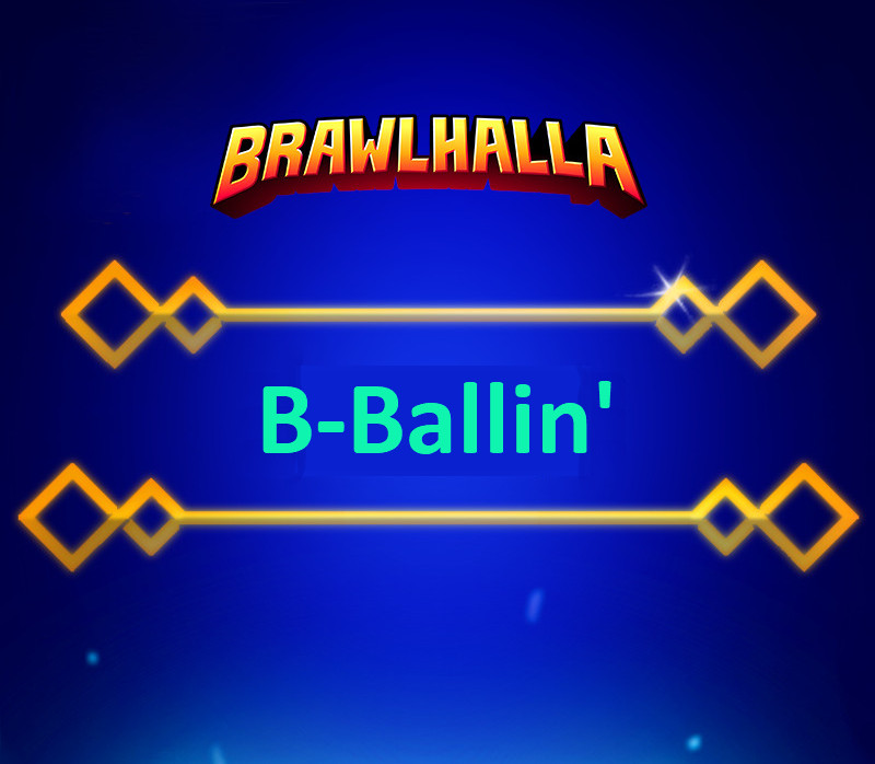 Brawlhalla -  B-Ballin' Title DLC CD Key [USD 0.14]