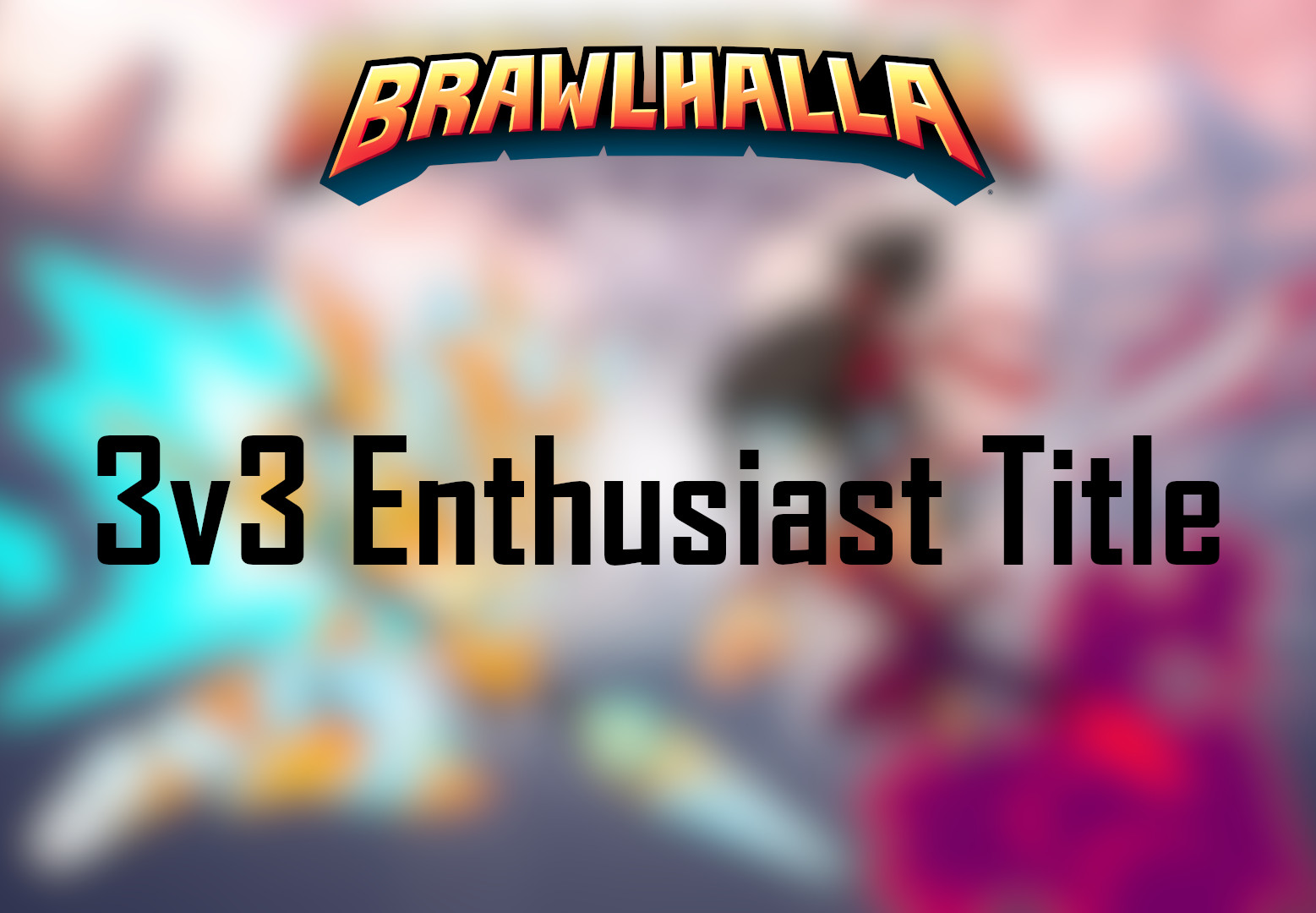 Brawlhalla - 3v3 Enthusiast Title DLC CD Key [USD 2.02]