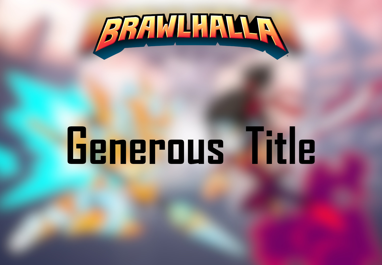 Brawlhalla - Generous Title DLC CD Key [USD 0.79]
