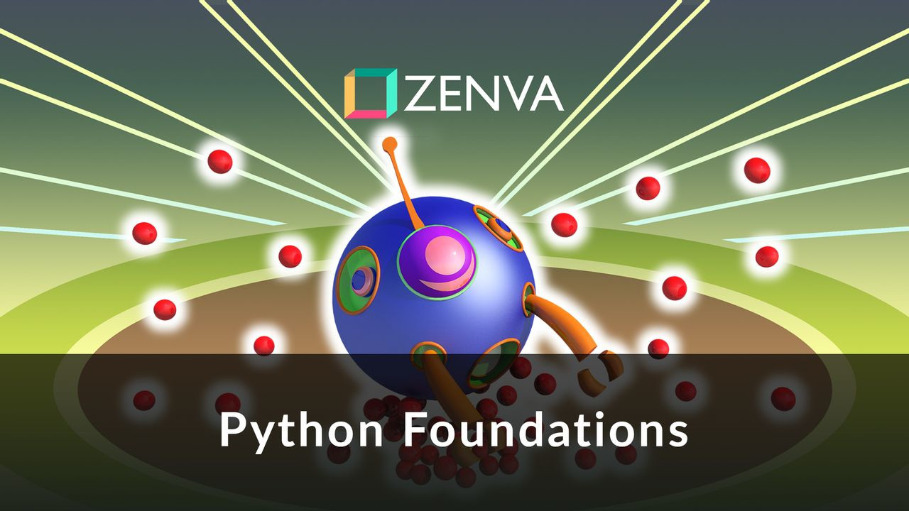 Python Foundations -  eLearning course Zenva.com Code [USD 16.5]